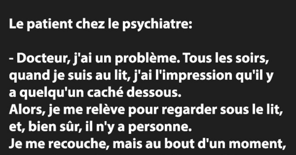 Le patient chez le psychiatre….