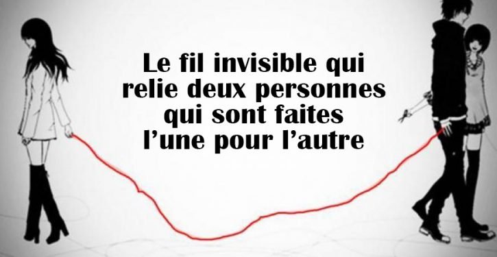 Le fil invisible qui relie deux personnes qui sont faites l’une pour l’autre